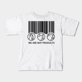 Vegan - We are not products Kids T-Shirt